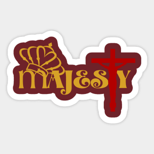 majesty Sticker